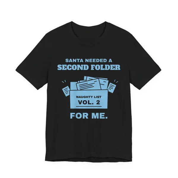 Preview, not for sale yet: Santa Needed a Second Folder for Me tee printed in sky blue ink on a black shirt