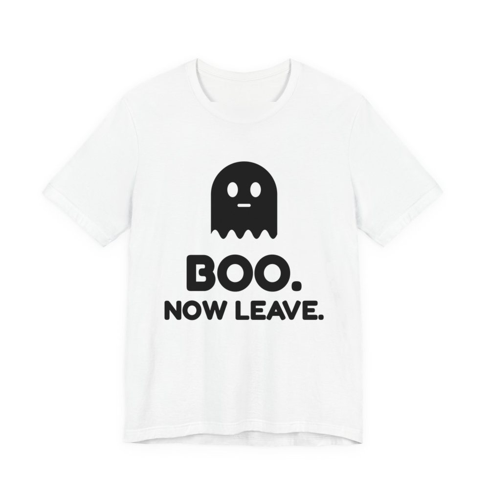 White t-shirt printed in dark ink with a small ghost above “Boo. Now Leave.”