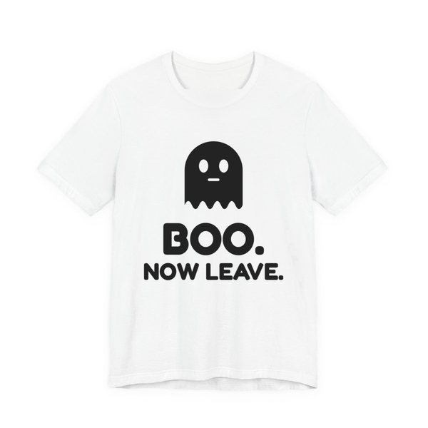 White t-shirt printed in dark ink with a small ghost above “Boo. Now Leave.”