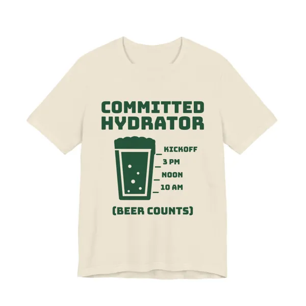 Committed Hydrator (Beer Counts) tee printed in forest green ink on a natural shirt