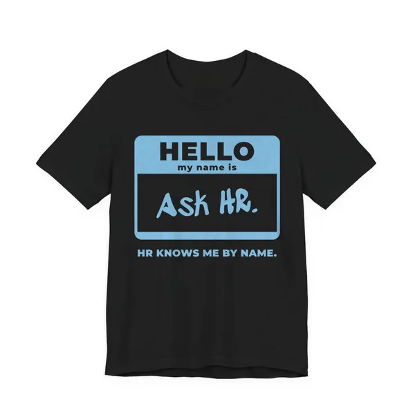 HR Knows Me by Name tee printed in sky blue ink on a black shirt