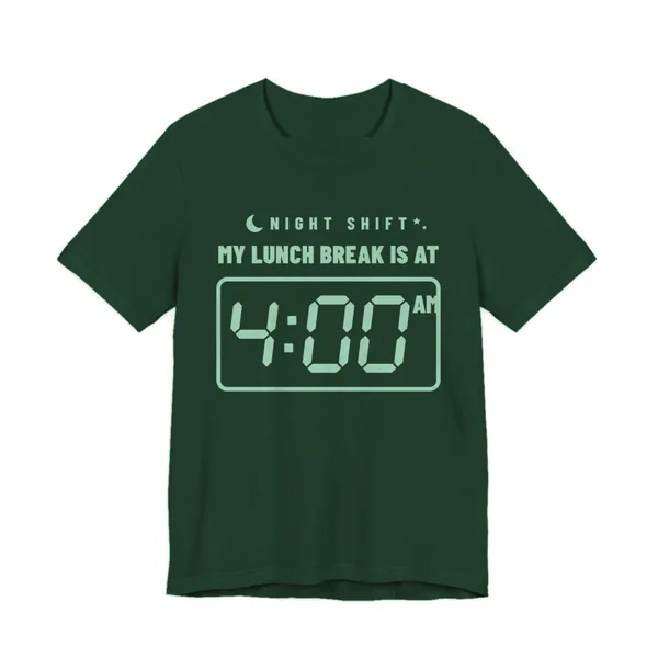 My Lunch Break Is at 4 AM tee printed in mint green ink on a forest shirt