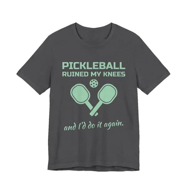 Pickleball Ruined My Knees and I'd Do It Again tee printed in mint green ink on a dark grey heather shirt