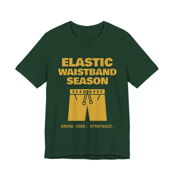 Forest t-shirt printed in gold ink with the words “Elastic Waistband Season”